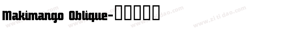 Makimango Oblique字体转换